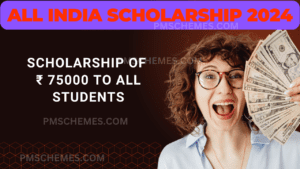 All India Scholarship 2024