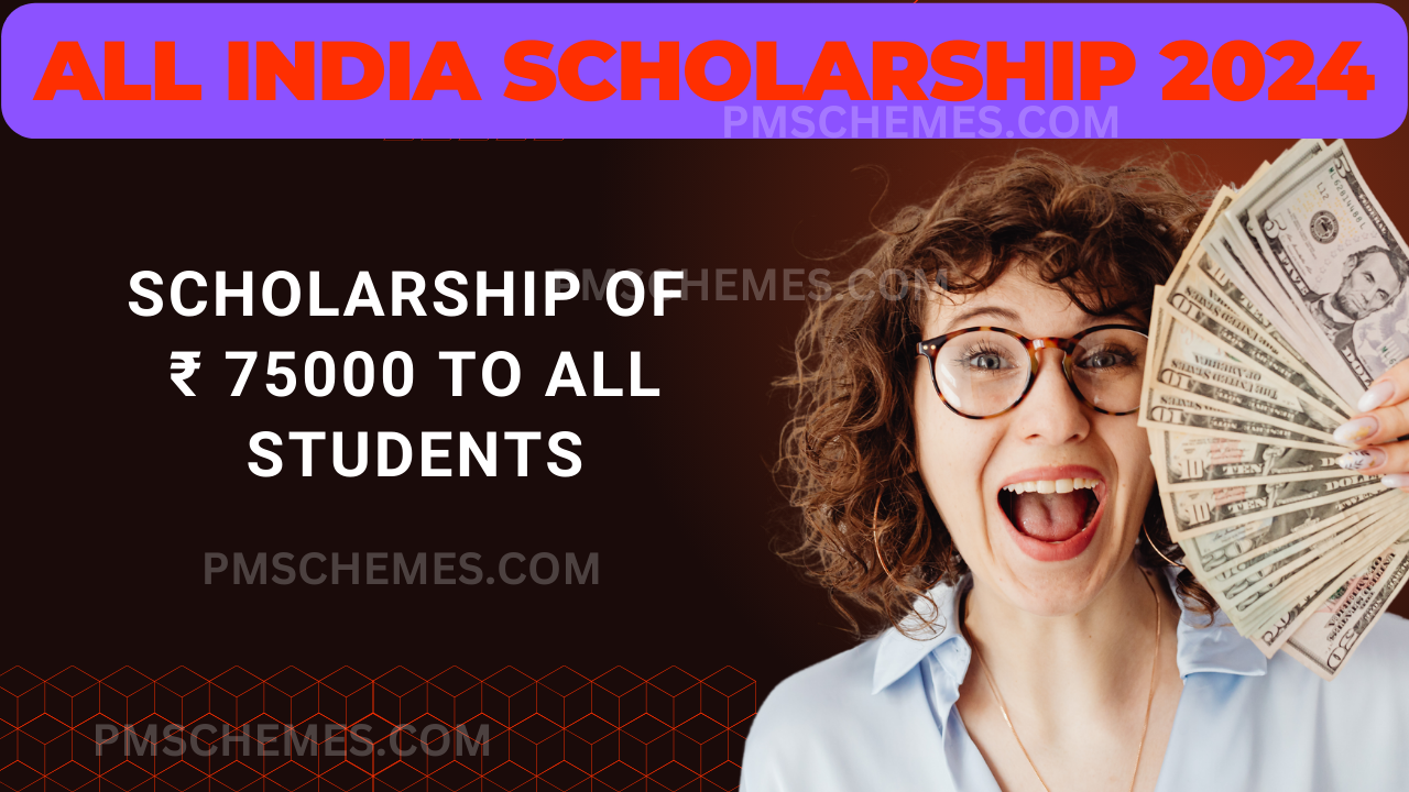 All India Scholarship 2024