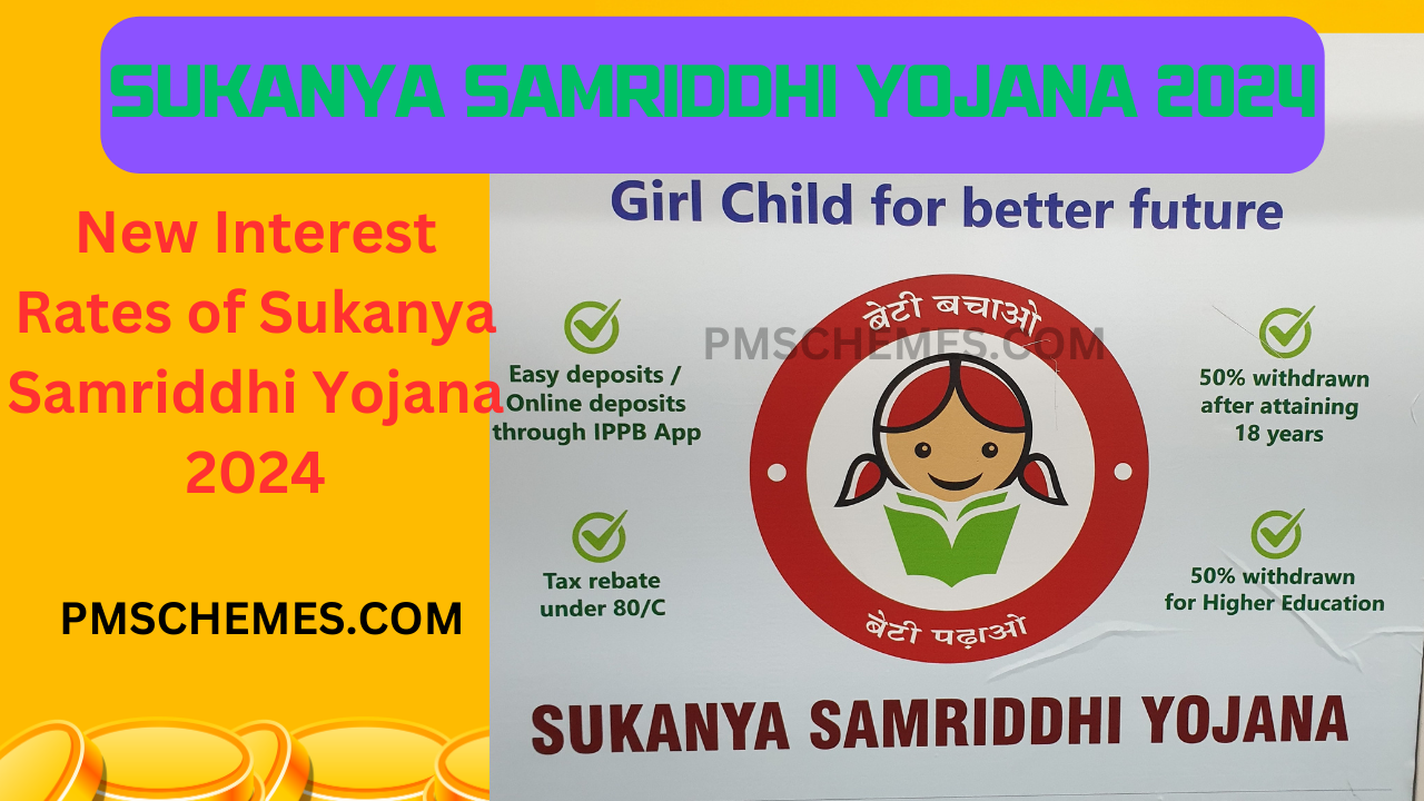 Sukanya Samriddhi Yojana 2024