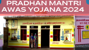 Pradhan Mantri Awas Yojana 2024